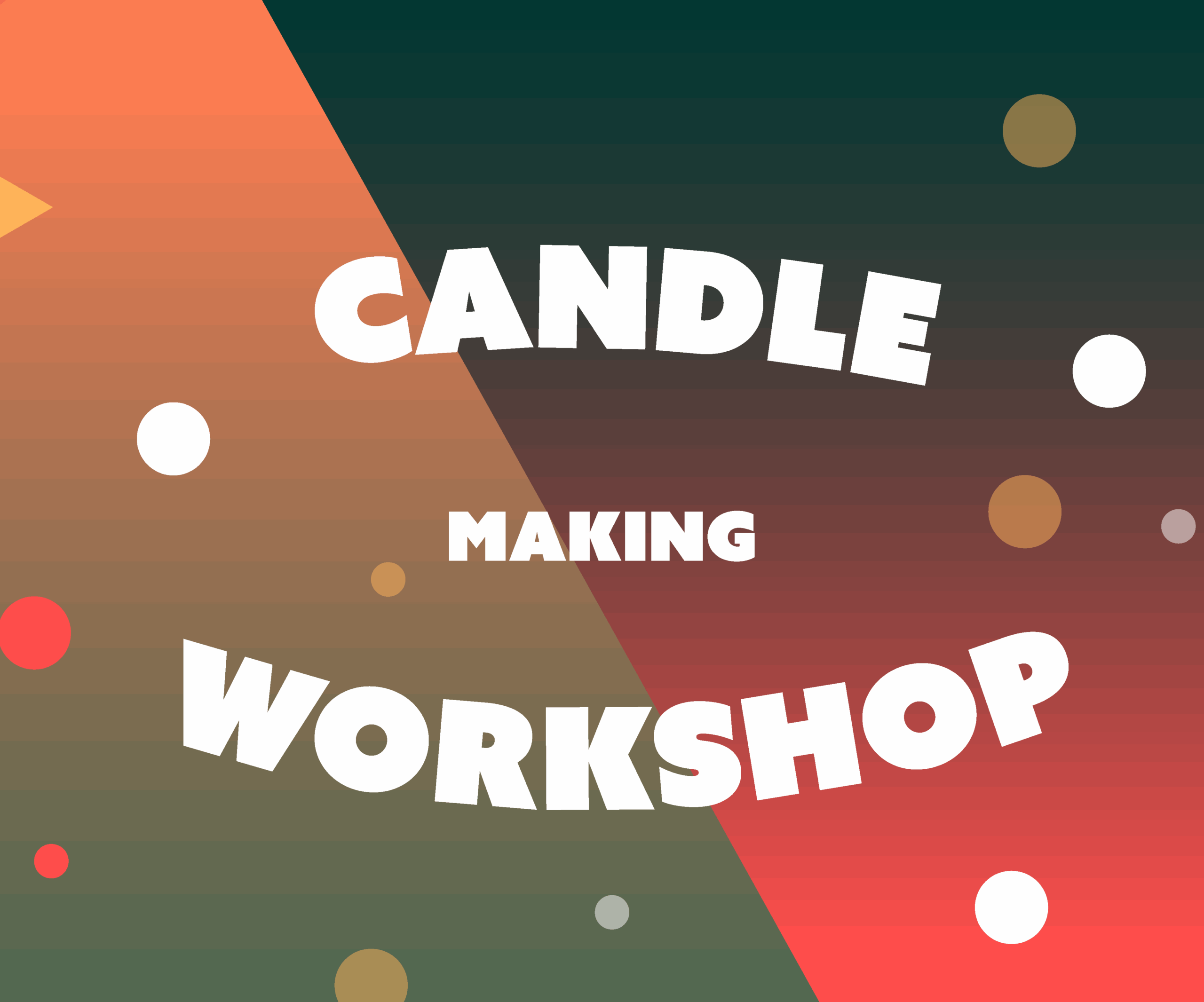 Candle Making Workshop at Filmworks Ealing