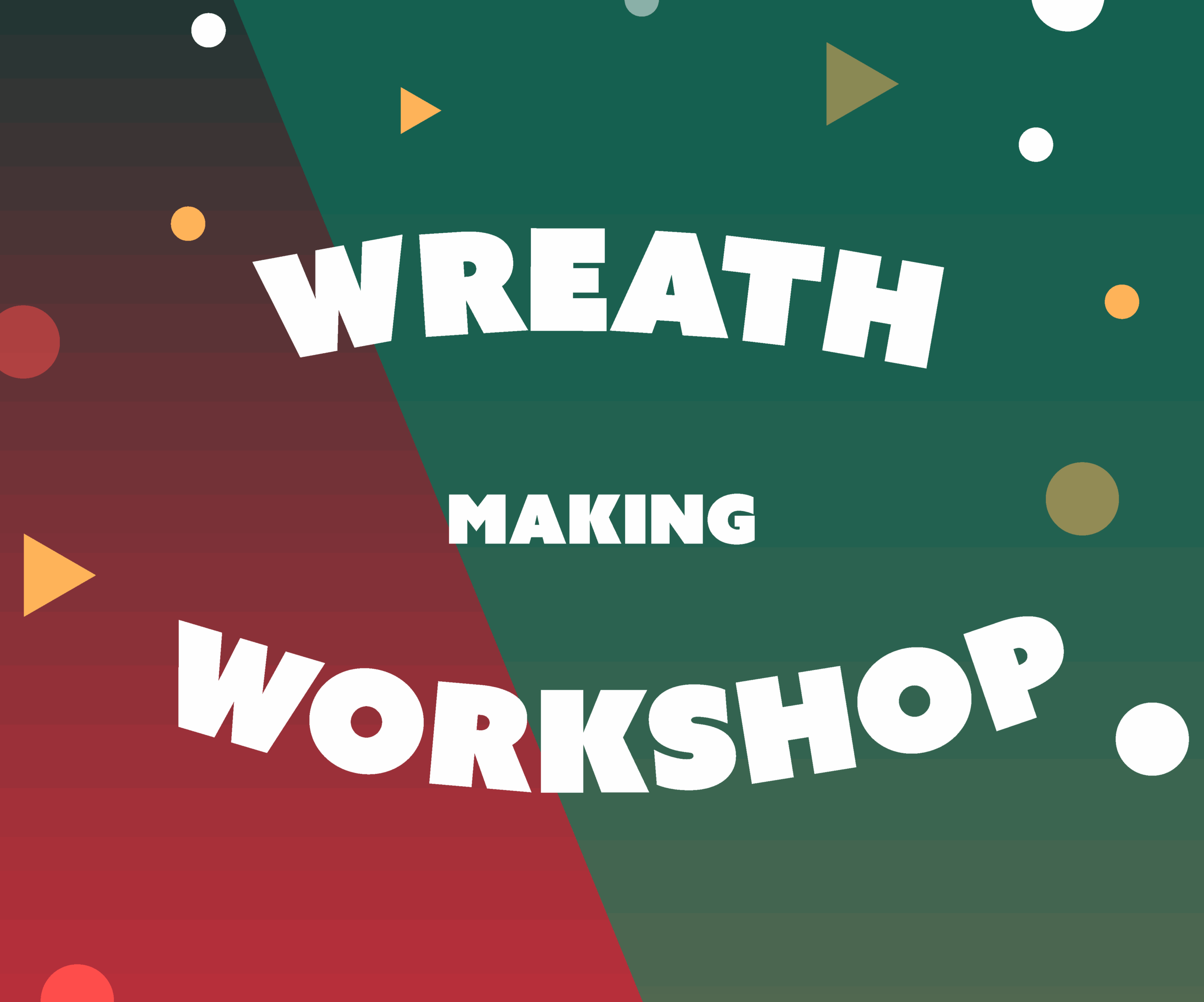 Christmas Wreath Making at Filmworks Ealing